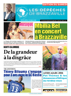 Les Dépêches de Brazzaville : Édition du 6e jour du 30 juillet 2016