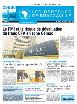 Les Dépêches de Brazzaville : Édition brazzaville du 11 avril 2017