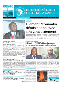 Les Dépêches de Brazzaville : Édition brazzaville du 18 août 2017