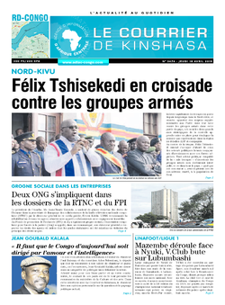 Les Dépêches de Brazzaville : Édition le courrier de kinshasa du 18 avril 2019