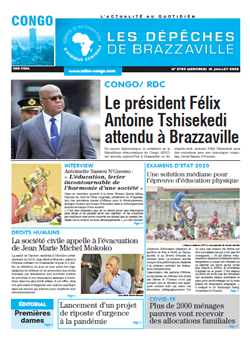 Les Dépêches de Brazzaville : Édition brazzaville du 15 juillet 2020