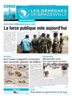 Les Dépêches de Brazzaville : Édition brazzaville du 17 mars 2021