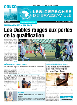 Les Dépêches de Brazzaville : Édition brazzaville du 29 mars 2021