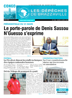 Les Dépêches de Brazzaville : Édition brazzaville du 06 avril 2021