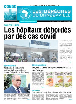 Les Dépêches de Brazzaville : Édition brazzaville du 22 octobre 2021