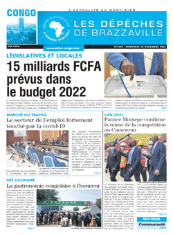 Les Dépêches de Brazzaville : Édition brazzaville du 22 décembre 2021