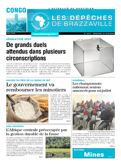 Les Dépêches de Brazzaville : Édition brazzaville du 17 juin 2022