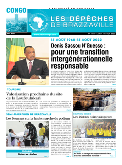 Les Dépêches de Brazzaville : Édition brazzaville du 15 août 2022