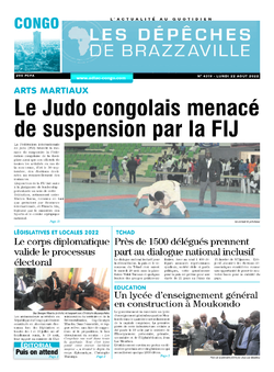 Les Dépêches de Brazzaville : Édition brazzaville du 22 août 2022