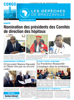 Les Dépêches de Brazzaville : Édition brazzaville du 17 février 2023