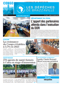 Les Dépêches de Brazzaville : Édition brazzaville du 27 mars 2023
