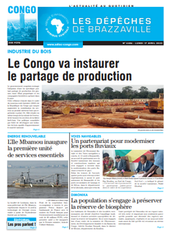 Les Dépêches de Brazzaville : Édition brazzaville du 17 avril 2023