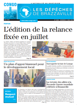 Les Dépêches de Brazzaville : Édition brazzaville du 12 mai 2023