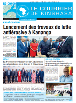 Les Dépêches de Brazzaville : Édition le courrier de kinshasa du 26 juin 2023