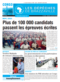 Les Dépêches de Brazzaville : Édition brazzaville du 04 juillet 2023
