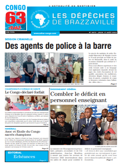 Les Dépêches de Brazzaville : Édition brazzaville du 17 août 2023