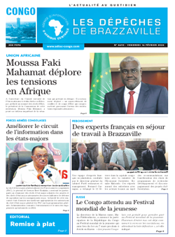 Les Dépêches de Brazzaville : Édition brazzaville du 16 février 2024