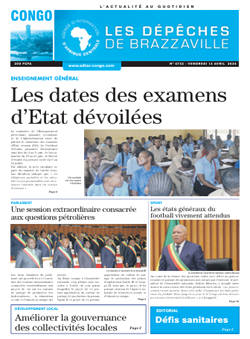 Les Dépêches de Brazzaville : Édition brazzaville du 12 avril 2024