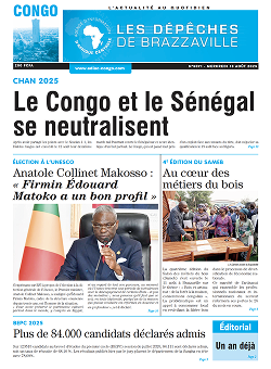 Les Dépêches de Brazzaville : Édition brazzaville du 13 août 2025