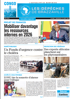 Les Dépêches de Brazzaville : Édition brazzaville du 27 août 2025
