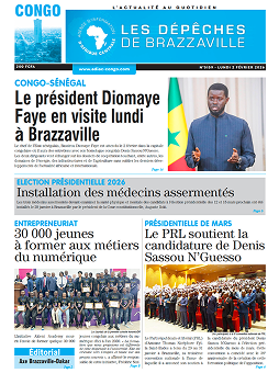 Les Dépêches de Brazzaville : Édition brazzaville du 02 février 2026
