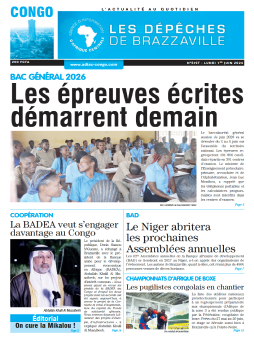 Les Dépêches de Brazzaville : Édition brazzaville du 01 juin 2026